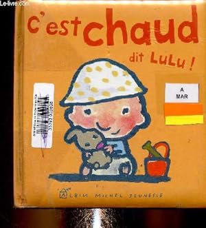 Image du vendeur pour C'est chaud, dit Lulu mis en vente par Le-Livre