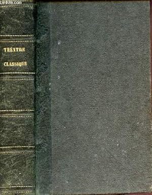 Image du vendeur pour Thatre classique contenant le cid, horace, cinna, polyeucte de P.Corneille le misanthrope de Molire britannicus, esther, athalie de J.RACINE. mis en vente par Le-Livre