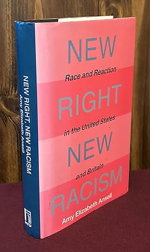 Immagine del venditore per New Right, New Racism: Race and Reaction in the United States and Great Britain venduto da Palimpsest Scholarly Books & Services