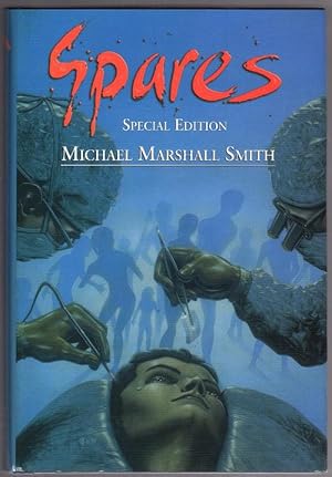 Imagen del vendedor de Spares by Michael Marshall Smith (Limited Edition) Signed a la venta por Heartwood Books and Art