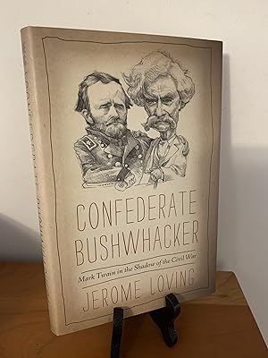 Seller image for Confederate Bushwhacker: Mark Twain in the Shadow of the Civil War for sale by Hopkins Books