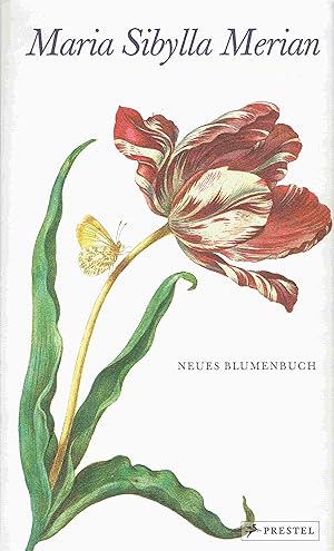 Seller image for Maria Sibylla Merian. Neues Blumenbuch. for sale by Antiquariat Bernhardt