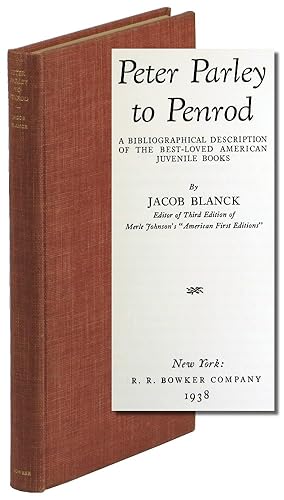 Peter Parley to Penrod: A Bibliographical Description of the Best-Loved American Juvenile Books
