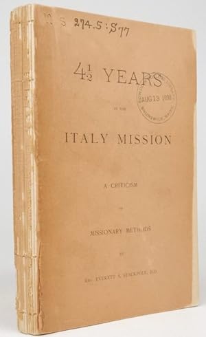 4 1/2 years in the Italy mission : a criticism of missionary methods