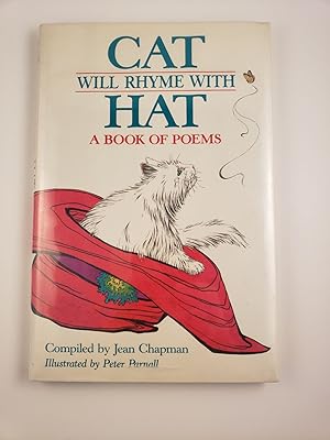 Cat Will Rhyme with Hat A Book of Poems