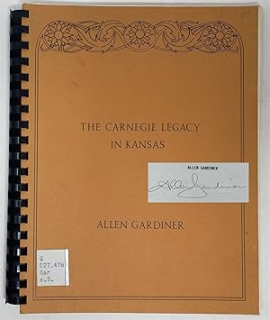 Seller image for The Carnegie Legacy in Kansas: a Retrospective View of the 59 Public Libraries Built by Andrew Carnegie : a Souvenir Publication to Commemorate the Sesquicentennial of Carnegie's Birth for sale by Oddfellow's Fine Books and Collectables