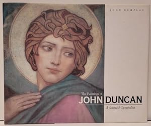 The Paintings of John Duncan by John Kemplay (First Edition)