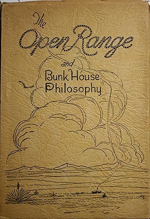 Seller image for The Open Range and Bunk House Philosophy for sale by Old West Books  (ABAA)