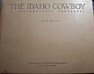 Seller image for The Idaho Cowboy A Photographic Portrayal for sale by Old West Books  (ABAA)