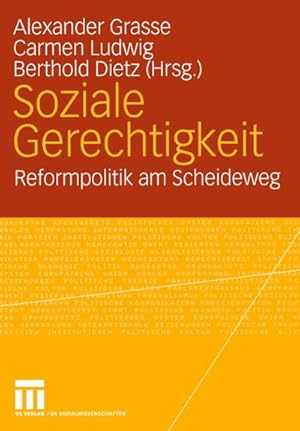 Image du vendeur pour Soziale Gerechtigkeit : Reformpolitik am Scheideweg Festschrift fr Dieter Eiel zum 65. Geburtstag mis en vente par AHA-BUCH GmbH