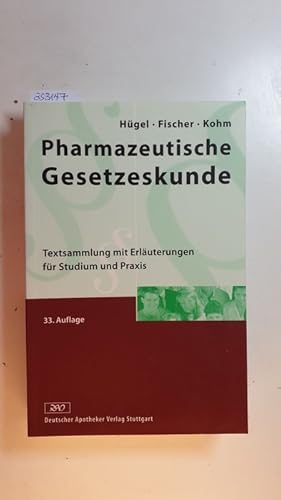Seller image for Pharmazeutische Gesetzeskunde : Textsammlung fr Studium und Praxis for sale by Gebrauchtbcherlogistik  H.J. Lauterbach