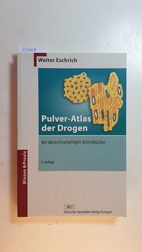 Image du vendeur pour Pulver-Atlas der Drogen der deutschsprachigen Arzneibcher mis en vente par Gebrauchtbcherlogistik  H.J. Lauterbach