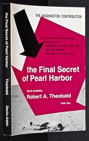 Seller image for The Final Secret of Pearl Harbor: The Washington Contribution to the Japanese Attack for sale by Eyebrowse Books, MWABA