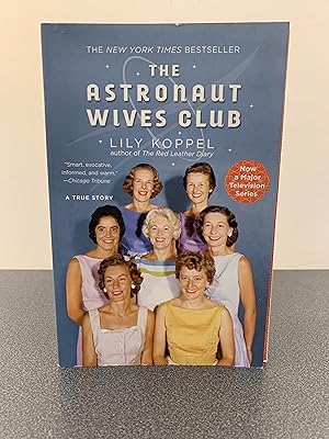 Image du vendeur pour The Astronaut Wives Club: A True Story mis en vente par Vero Beach Books