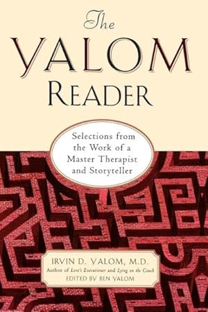 Seller image for Yalom Reader : Selections from the Work of a Master Therapist and Storyteller for sale by GreatBookPrices