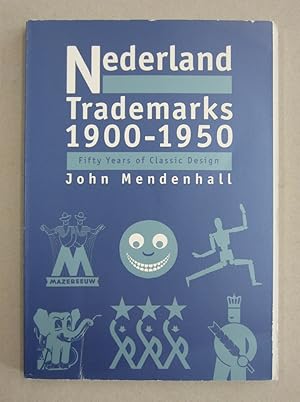 Nederland Trademarks 1900-1950; Fifty Years of Classic Design