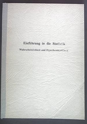 Immagine del venditore per Einfhrung in die Statistik. Wahrscheinlichkeit und Hypothesenprfung. venduto da books4less (Versandantiquariat Petra Gros GmbH & Co. KG)