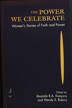 Bild des Verkufers fr Power We Celebrate: Women's Stories of Faith and Power zum Verkauf von books4less (Versandantiquariat Petra Gros GmbH & Co. KG)