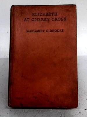 Image du vendeur pour Elizabeth at Cherry Cross mis en vente par World of Rare Books