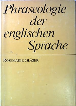 Seller image for Phraseologie der englischen Sprache. for sale by books4less (Versandantiquariat Petra Gros GmbH & Co. KG)