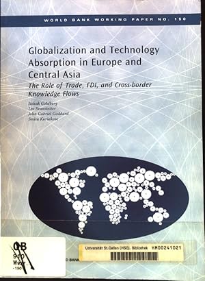 Seller image for Globalization and Technology Absorption in Europe and Central Asia. The Role of Trade, FDI, and Cross-border Knowledge Flows; World Bank Working Paper No. 150; for sale by books4less (Versandantiquariat Petra Gros GmbH & Co. KG)