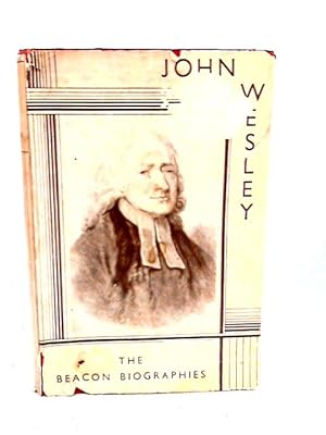 Image du vendeur pour John Wesley the Man and his Mission mis en vente par World of Rare Books