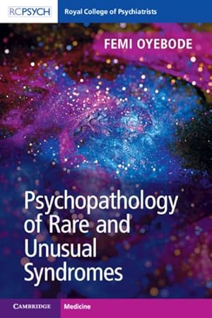 Imagen del vendedor de Psychopathology of Rare and Unusual Syndromes a la venta por GreatBookPrices