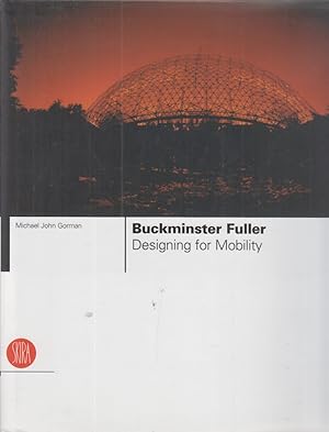 Bild des Verkufers fr Buckminster Fuller: Designing for Mobility zum Verkauf von Fundus-Online GbR Borkert Schwarz Zerfa