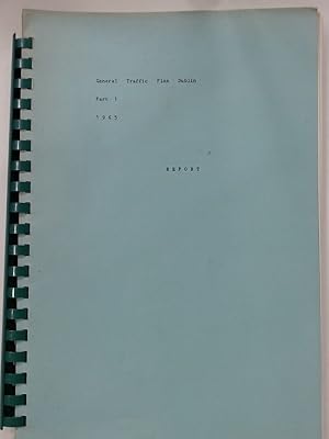 Seller image for Dublin Traffic Planning. General Traffic Plan. Part 1: Traffic Investigation Concerning the Future Main Road Network, Carried out in Accordance with the Instructions of the Corporation of Dublin. for sale by Plurabelle Books Ltd