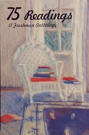 Seller image for 75 Readings: A Freshman Anthology for sale by Mister-Seekers Bookstore