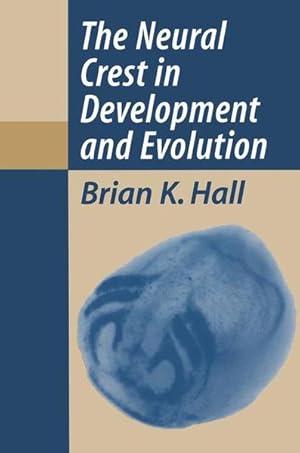 The neural crest in development and evolution.