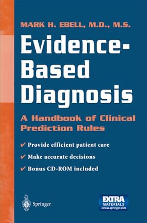 Bild des Verkufers fr Evidence-Based Diagnosis. A Handbook of Clinical Prediction Rules. zum Verkauf von Antiquariat Thomas Haker GmbH & Co. KG