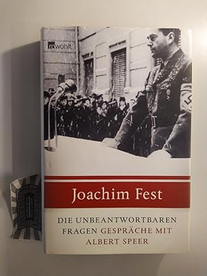 Bild des Verkufers fr Die unbeantwortbaren Fragen. Notizen ber Gesprche mit Albert Speer zwischen Ende 1966 und 1981. zum Verkauf von Druckwaren Antiquariat