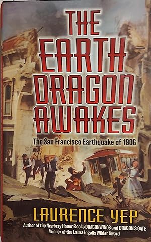 Seller image for The Earth Dragon Awakes: The San Francisco Earthquake of 1906 for sale by Mister-Seekers Bookstore