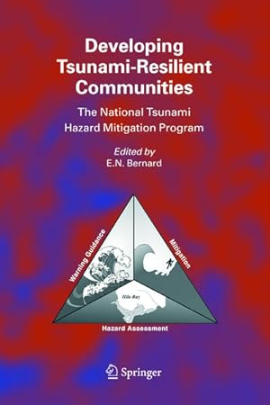 Seller image for Developing Tsunami-Resilient Communities. The National Tsunami Hazard Mitigation Program. for sale by Antiquariat Thomas Haker GmbH & Co. KG