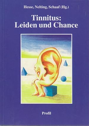 Seller image for Tinnitus: Leiden und Chance / Gerd Hesse . (Hrsg.). Mit Beitr. von Werner Eschler . / Reihe Tinnitus-Bibliothek ; Bd. 1 for sale by Bcher bei den 7 Bergen