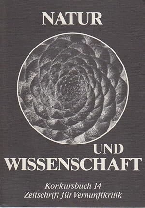 Natur und Wissenschaft / Hrsg. von Heidrun Hesse / Konkursbuch ; 14