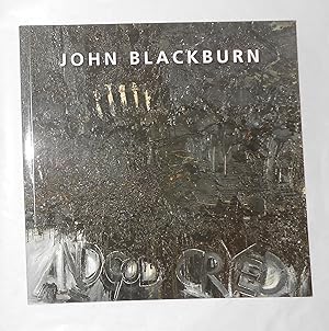 Seller image for John Blackburn - and God Cryed (Studio 3 Gallery, Canterbury 24 September - 14 December 2012) for sale by David Bunnett Books