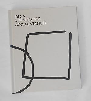 Seller image for Olga Chernysheva - Acquaintances (White Space Gallery, London 2008) for sale by David Bunnett Books