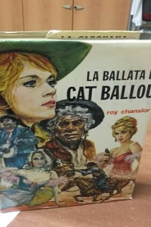 Bild des Verkufers fr La ballata di Cat Ballou. zum Verkauf von FIRENZELIBRI SRL