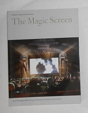 Image du vendeur pour The Magic Screen - A History of Regent Street Cinema mis en vente par David Bunnett Books