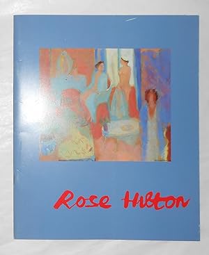 Seller image for Rose Hilton - New Paintings (David Messum Gallery, London 21 October - 7 November 1998) for sale by David Bunnett Books