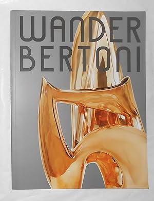Immagine del venditore per Wander Bertoni (Galerie Artziwna / Galerie Bei Der Albertina - Zetter, Wein 6 May - 1 June 2019) venduto da David Bunnett Books