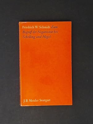 Imagen del vendedor de Zum Begriff der Negativitt bei Schelling und Hegel. a la venta por Wissenschaftliches Antiquariat Zorn