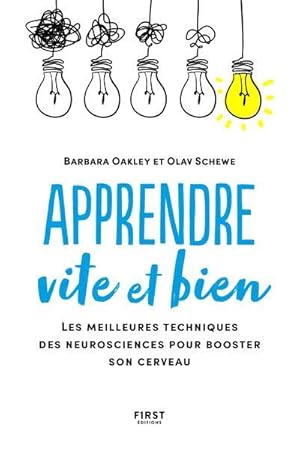 apprendre vite et bien : les meilleures techniques des neurosciences pour booster son cerveau