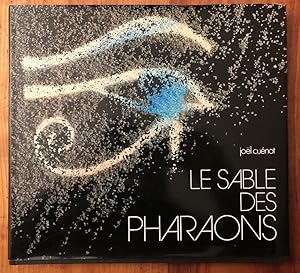 Seller image for Le Sable des pharaons for sale by Librairie des Possibles