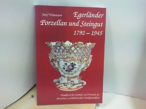 Imagen del vendedor de Egerlnder Porzellan und Steingut 1792 - 1945 a la venta por ABC Versand e.K.