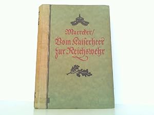 Bild des Verkufers fr Vom Kaiserheer zur Reichswehr - Geschichte des freiwilligen Landesjgerkorps - Ein Beitrag zur Geschichte der deutschen Revolution. zum Verkauf von Antiquariat Ehbrecht - Preis inkl. MwSt.