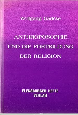Anthroposophie und die Fortbildung der Religion.