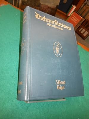 Imagen del vendedor de Brehms Tierleben; Kleine Ausgabe. Bd. 3., Die Vgel. Nach den von William Marschall, F. Hempelmann und Otto von Strassen bearbeiteten Bnde VI - IX der 4. Auflage des Hauptwerkes. a la venta por Galerie  Antiquariat Schlegl